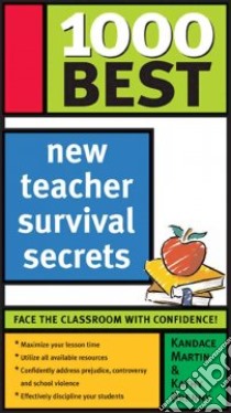 1000 Best New Teacher Survival Secrets libro in lingua di Martin Kandace, Brenny Kathleen