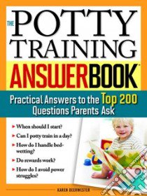 The Potty Training Answer Book libro in lingua di Deerwester Karen