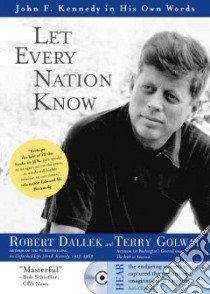 Let Every Nation Know libro in lingua di Dallek Robert, Golway Terry