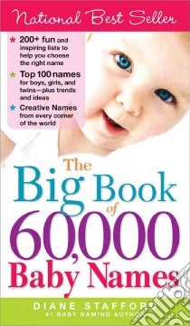 The Big Book of 60,000 Baby Names libro in lingua di Stafford Diane