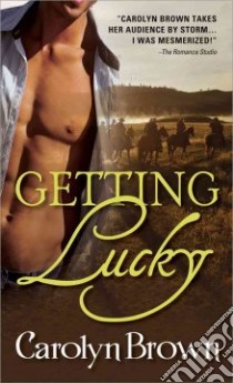Getting Lucky libro in lingua di Brown Carolyn
