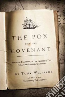 The Pox and the Covenant libro in lingua di Williams Tony