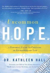 Uncommon H.O.P.E. libro in lingua di Hall Kathleen