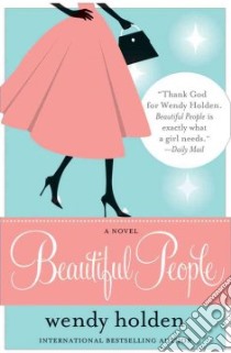 Beautiful People libro in lingua di Holden Wendy