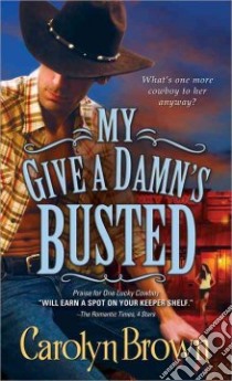 My Give a Damn's Busted libro in lingua di Brown Carolyn