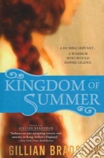 Kingdom of Summer libro in lingua di Bradshaw Gillian