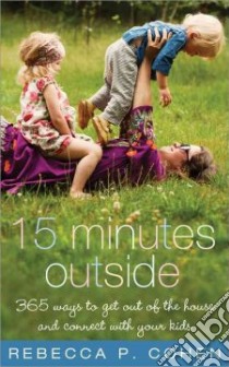 15 Minutes Outside libro in lingua di Cohen Rebecca P., Trent Tererai Dr. (FRW)