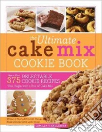 The Ultimate Cake Mix Cookie Book libro in lingua di Saulsbury Camilla V.