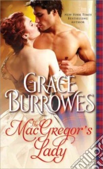 The Macgregor's Lady libro in lingua di Burrowes Grace