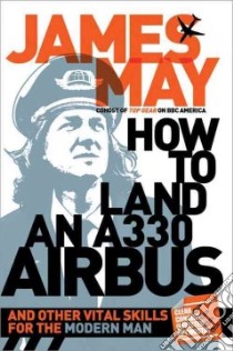 How to Land an A330 Airbus libro in lingua di May James