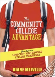 The Community College Advantage libro in lingua di Melville Diane
