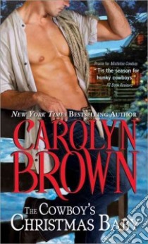 The Cowboy's Christmas Baby libro in lingua di Brown Carolyn
