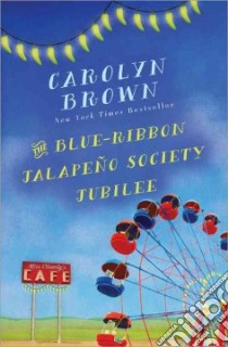 The Blue-Ribbon Jalapeno Society Jubilee libro in lingua di Brown Carolyn