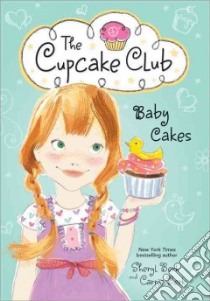 Baby Cakes libro in lingua di Berk Sheryl, Berk Carrie