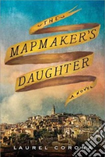 The Mapmaker's Daughter libro in lingua di Corona Laurel