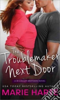 The Troublemaker Next Door libro in lingua di Harte Marie