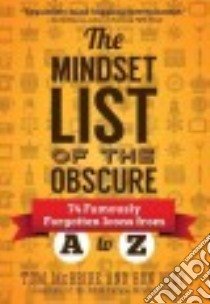 The Mindset List of the Obscure libro in lingua di Mcbride Tom, Nief Ron