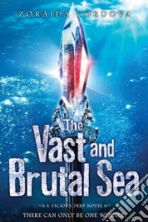 The Vast and Brutal Sea libro in lingua di Cordova Zoraida