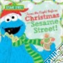 Twas the Night Before Christmas on Sesame Street libro in lingua di Jaine Lillian, Mathieu Joe (ILT)