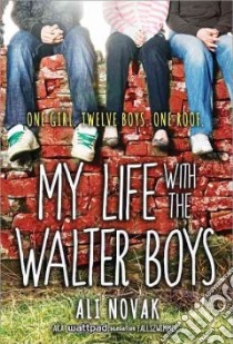 My Life With the Walter Boys libro in lingua di Novak Ali