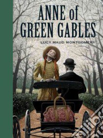 Anne of Green Gables libro in lingua di Montgomery L. M., McKowen Scott (ILT)