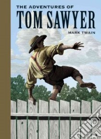 The Adventures of Tom Sawyer libro in lingua di Twain Mark, McKowen Scott (ILT)