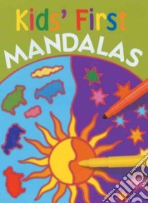 Kids' First Mandalas libro in lingua di Not Available (NA)