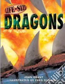 Life-size Dragons libro in lingua di Grant Fred, Gambino Fred (ILT)