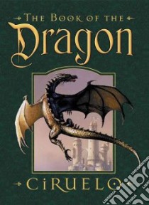 The Book Of The Dragon libro in lingua di Ciruelo, Ciruelo (ILT)