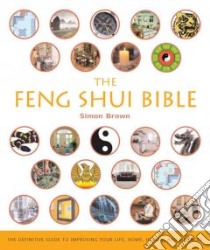 The Feng Shui Bible libro in lingua di Brown Simon
