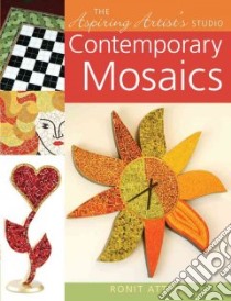 Contemporary Mosaics libro in lingua di Attias Ronit