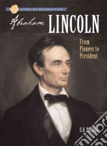 Abraham Lincoln libro in lingua di Phillips E. B.