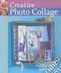 Creative Photo Collage libro in lingua di Prolific Impressions Inc. (CRT), Browning Marie
