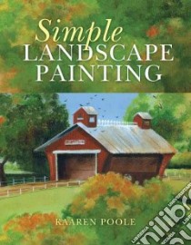 Simple Landscape Painting libro in lingua di Poole Kaaren