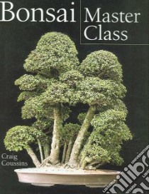 Bonsai Master Class libro in lingua di Coussins Craig