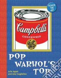 Pop Warhol's Top libro in lingua di Appel Julie, Guglielmo Amy