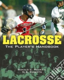Lacrosse libro in lingua di Roberts M. B., Modra Ronald C. (PHT)