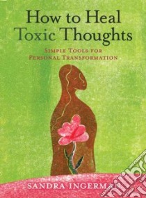 How to Heal Toxic Thoughts libro in lingua di Sandra Ingerman