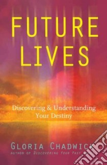 Future Lives libro in lingua di Chadwick Gloria