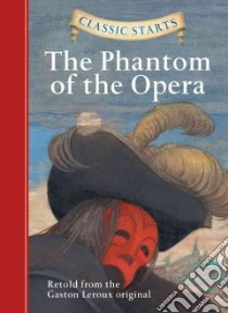 The Phantom of the Opera libro in lingua di Namm Diane (RTL), Howell Troy (ILT), Leroux Gaston