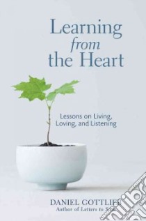 Learning from the Heart libro in lingua di Gottlieb Daniel
