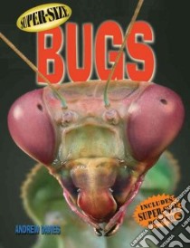 Super-Size Bugs libro in lingua di Davies Andrew, Siwanowicz Igor (ILT)