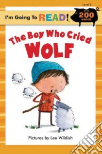 The Boy Who Cried Wolf libro in lingua di Wildish Lee (ILT)