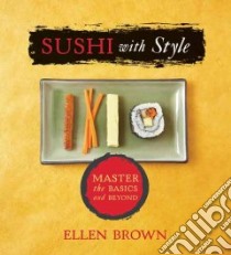 Sushi with Style libro in lingua di Ellen Brown