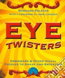 Eye Twisters libro in lingua di Polster Burkard