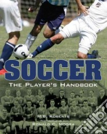 Soccer libro in lingua di Roberts M. B., Modra Ronald C. (PHT)