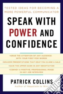 Speak with Power and Confidence libro in lingua di Patrick Collins