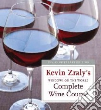 Windows on the World Complete Wine Course libro in lingua di Zraly Kevin