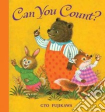 Can You Count? libro in lingua di Fujikawa Gyo (ILT)