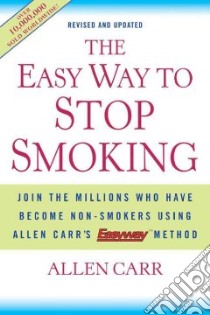 The Easy Way to Stop Smoking libro in lingua di Carr Allen